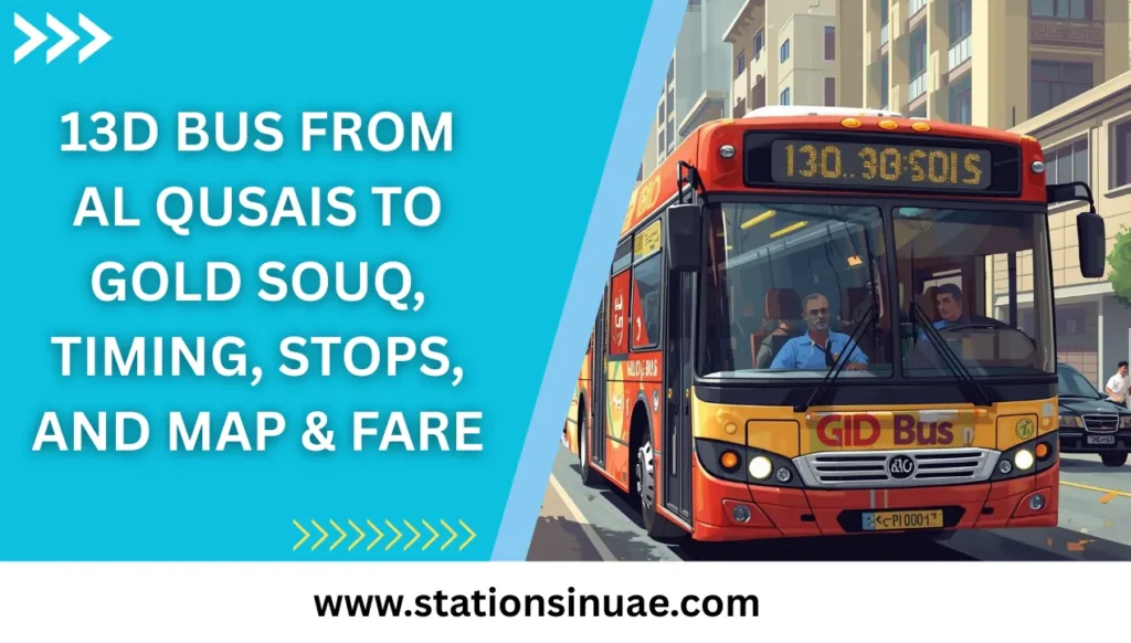 13D Bus From Al Qusais to Gold Souq