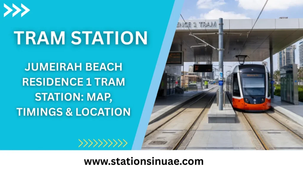 Jumeirah Beach Residence 1Tram Station