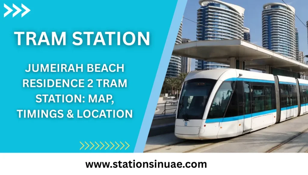 Jumeirah Beach Residence 2 Tram Station